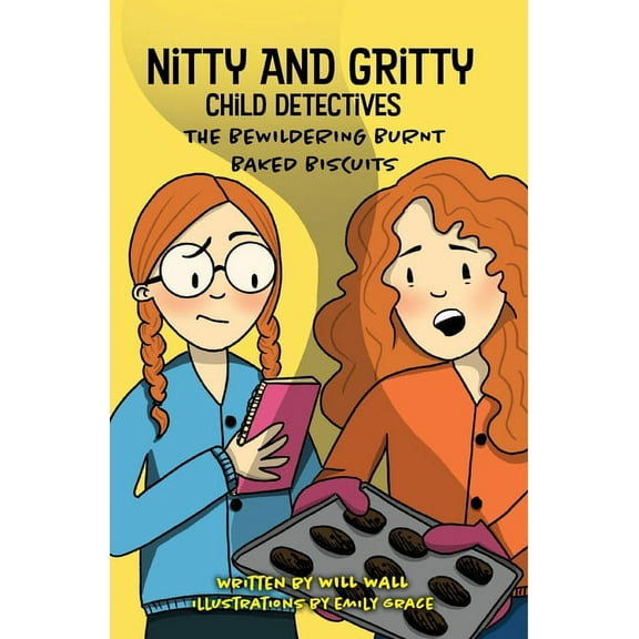 Nitty and Gritty Nitty and Gritty, Child Detectives: The Bewildering Burnt Baked Biscuits, (Paperback)