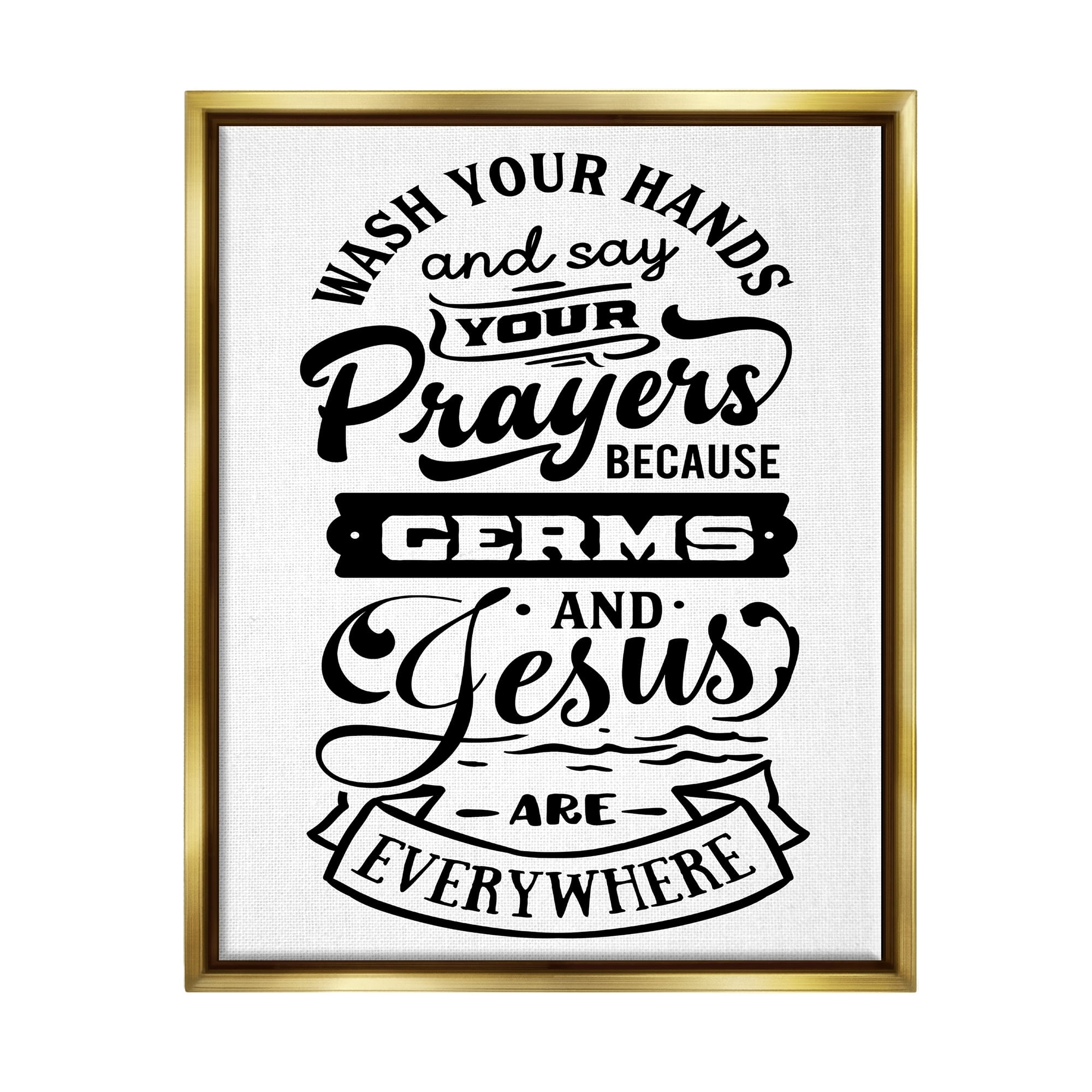 Stupell Industries Wash Hands & Prayers Witty Religious Bathroom Sign Graphic Art Metallic Gold Floating Framed Canvas Print Wall Art, Design by Lettered and Lined