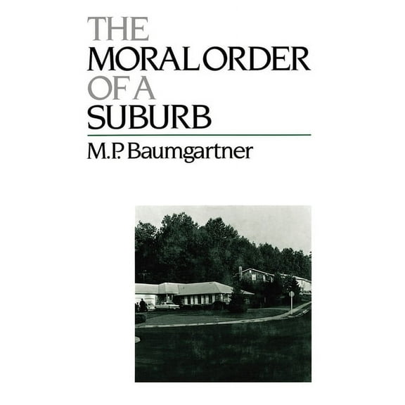 The Moral Order of a Suburb, (Paperback)