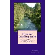 Dynamic Learning Styles: Teach Well - Learn Fast (Paperback)