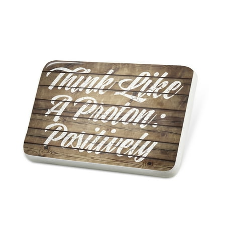 Porcelein Pin Painted Wood Think Like A Proton Positively Lapel Badge – NEONBLOND