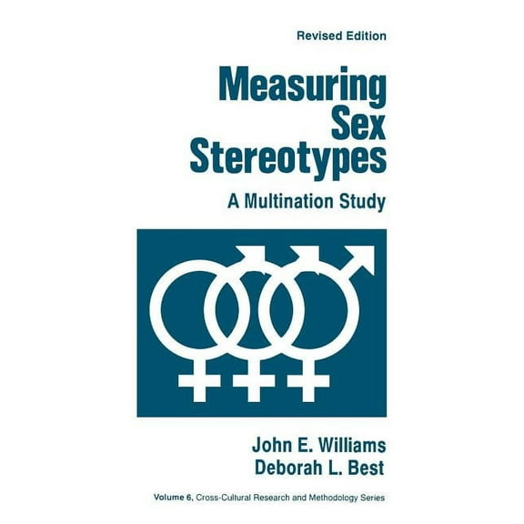 Cross Cultural Research and Methodology Measuring Sex Stereotypes: A Multination Study, Book 6, (Paperback)