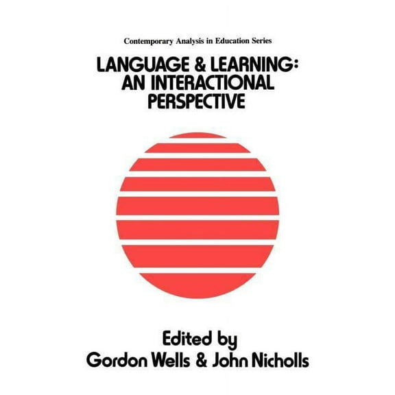 Contemporary Analysis in Education Serie Language And Learning: An Interactional Perspective, Book 7, (Paperback)