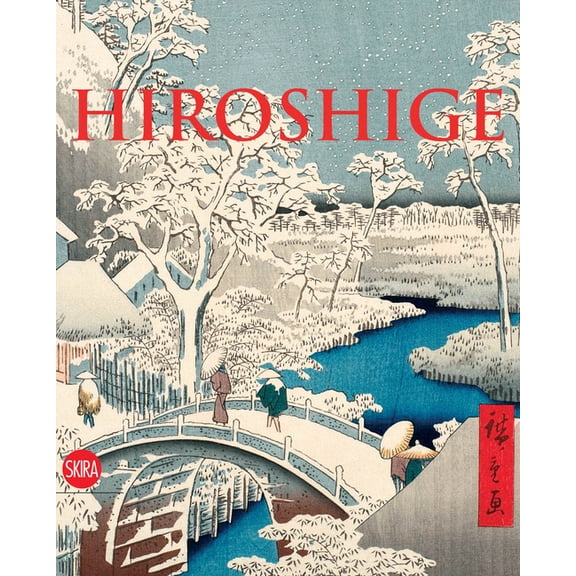 Hiroshige : The Master of Nature (Paperback)