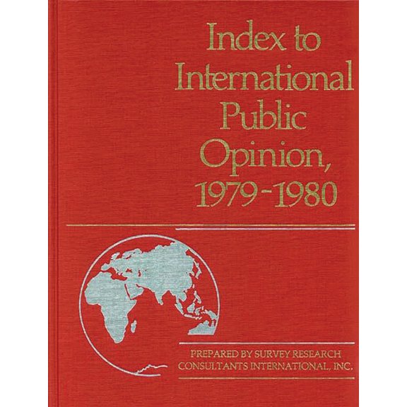 Index to International Public Opinion Index to International Public Opinion, 1979-1980, (Hardcover)