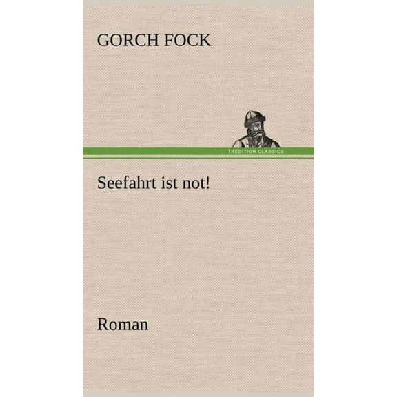 Seefahrt Ist Not! (Hardcover)