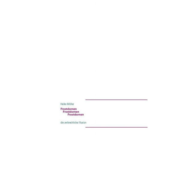 Frostdornen: die zerbrechliche Illusion (Paperback)