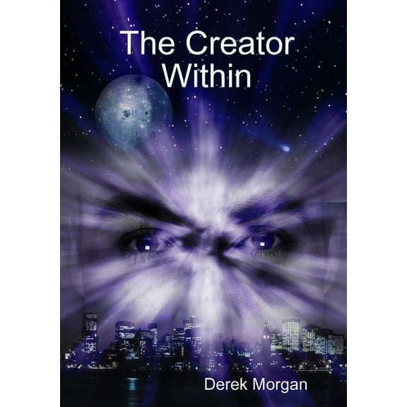 The Creator Within, (Paperback)