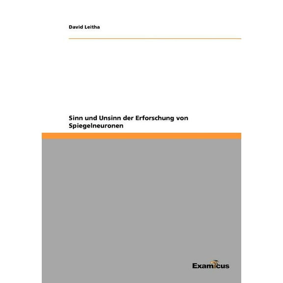 Sinn und Unsinn der Erforschung von Spiegelneuronen, (Paperback)
