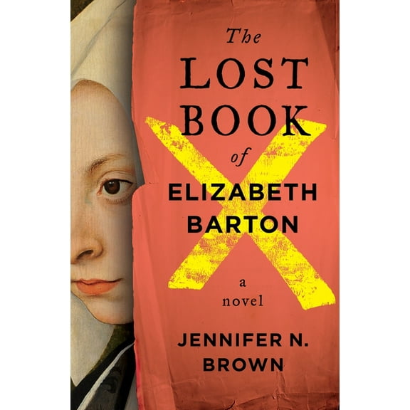 The Lost Book of Elizabeth Barton, (Hardcover)