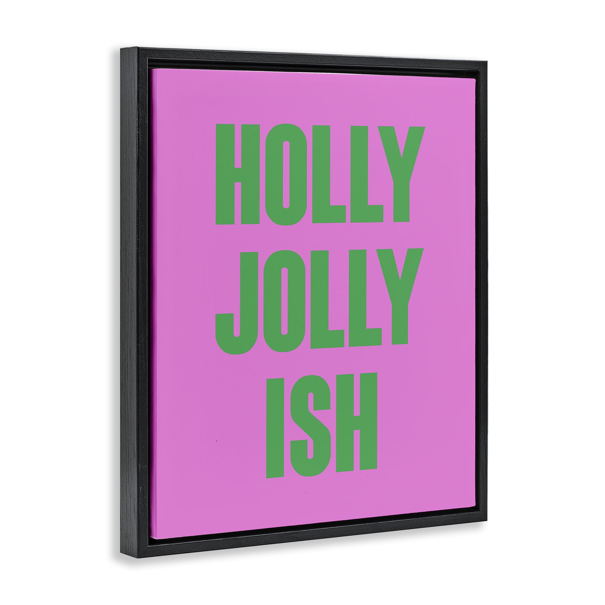 Stupell Industries Holly Jolly Ish Humor Holiday Painting Black Floater Framed Canvas Art Print Wall Art, 25 x 31
