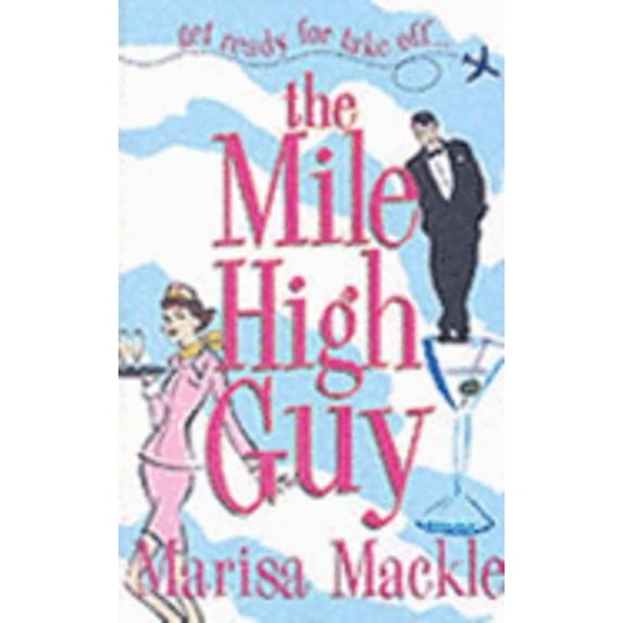 Pre-Owned The Mile High Guy (Paperback) by Marisa Mackle