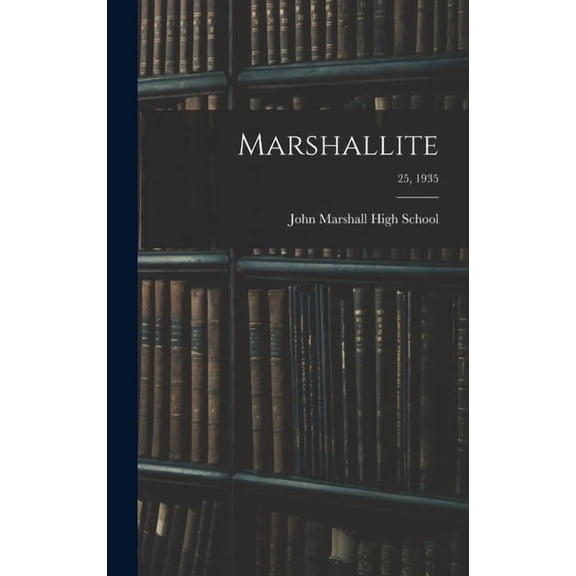 Marshallite; 25, 1935, (Hardcover)