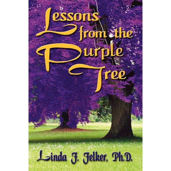 Lessons From The Purple Tree (Paperback)
