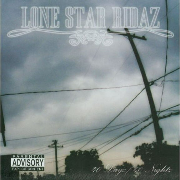 Lone Star Ridaz - 40 Dayz/40 Nightz - Music & Performance - CD