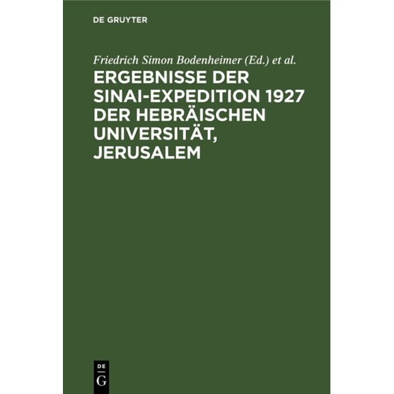 Ergebnisse Der Sinai-Expedition 1927 Der Hebräischen Universität, Jerusalem, (Hardcover)