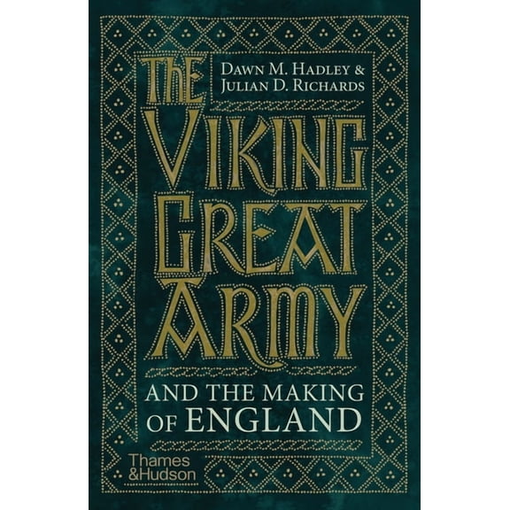 The Viking Great Army and the Making of England, (Paperback)