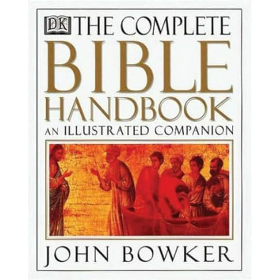 Pre-Owned The Complete Bible Handbook: An Illustrated Companion (Paperback) 0789481545 9780789481542