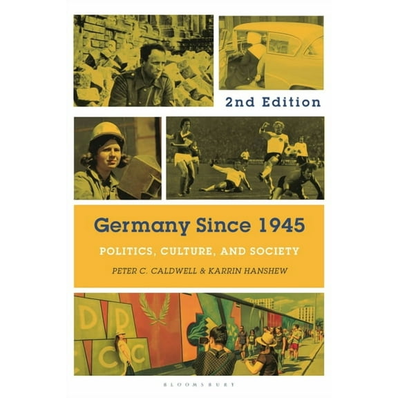 Germany Since 1945: Politics, Culture, and Society, (Paperback)