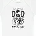 thumbnail image 4 of Inktastic My Dad is Bearded Inked and Awesome Boys or Girls Baby Bodysuit, 4 of 5