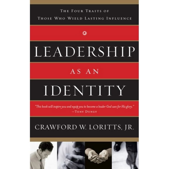 Leadership as an Identity : The Four Traits of Those Who Wield Lasting Influence (Paperback)