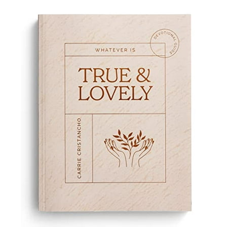 Pre-Owned Whatever Is True and Lovely (Paperback) 1648704387 9781648704383