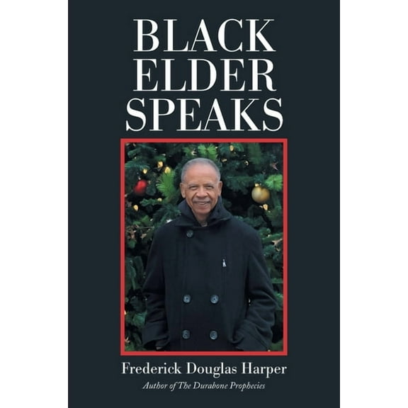 Black Elder Speaks (Paperback)