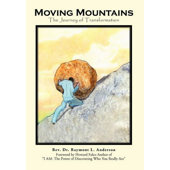 Moving Mountains: The Journey of Transformation, (Hardcover)