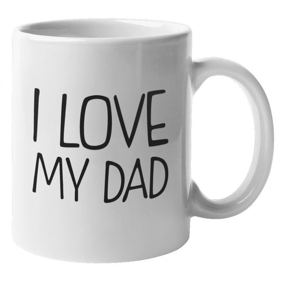I Love My Dad. Father's Day Coffee & Tea Gift Mug (11oz)