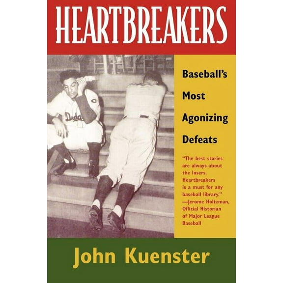 Heartbreakers: Baseball's Most Agonizing Defeats, (Paperback)