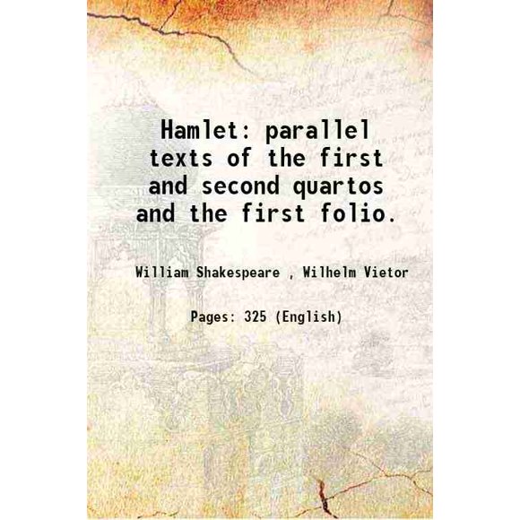 Hamlet Textes Parallèles des Premiers et Seconds quartos et du Premier folio 1891 [Relié]