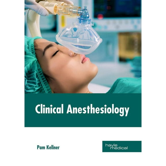 Clinical Anesthesiology, (Hardcover)