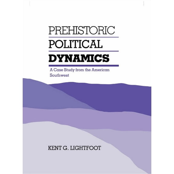 Prehistoric Political Dynamics, (Hardcover)