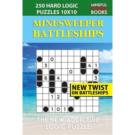 Pre-Owned Minesweeper Battleships: 250 Hard Logic Puzzles 10x10