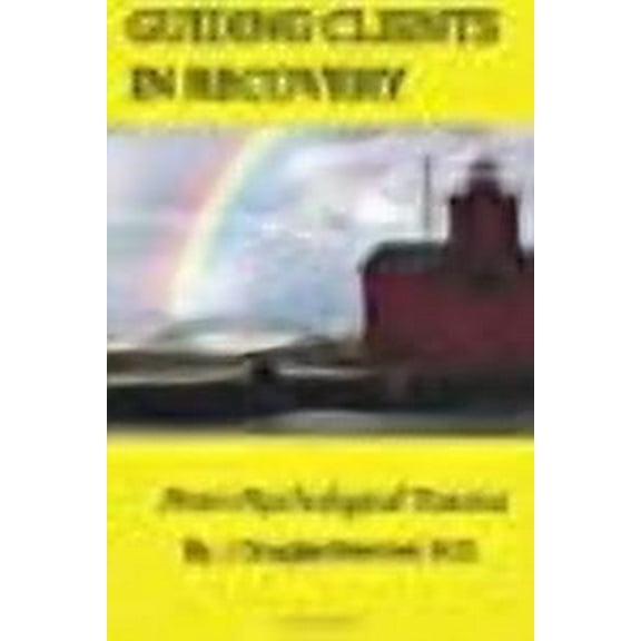 Guiding Clients in Recovery from Psychological Trauma