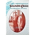 thumbnail image 1 of Pre-Owned Northwest Salmon Crisis: A Documentary History (Hardcover) 0870713906 9780870713903, 1 of 1