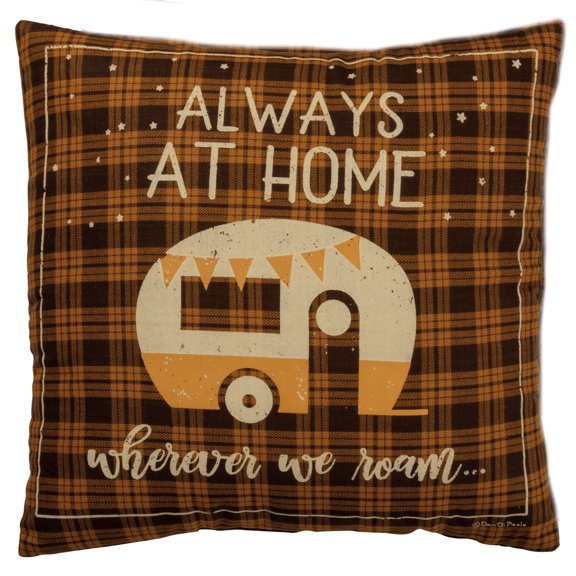 Always At Home Wherever We Roam Camper Pillow X 16" x 16"