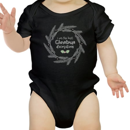 I'm The Best Christmas Decoration Cute Baby Bodysuit First (Best Christmas Gifts For 18 Month Old Boy)