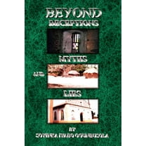 Beyond Deceptions Myths and Lies