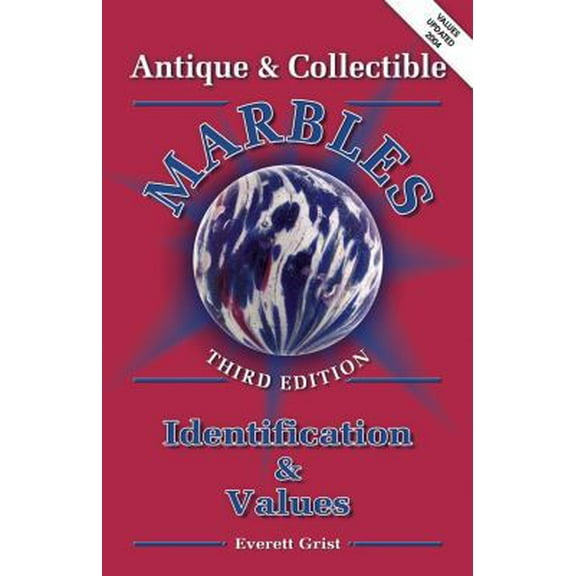 Pre-Owned Antique and Collectible Marbles: Identification & Values, 3rd Edition (Paperback) 0891454888 9780891454885