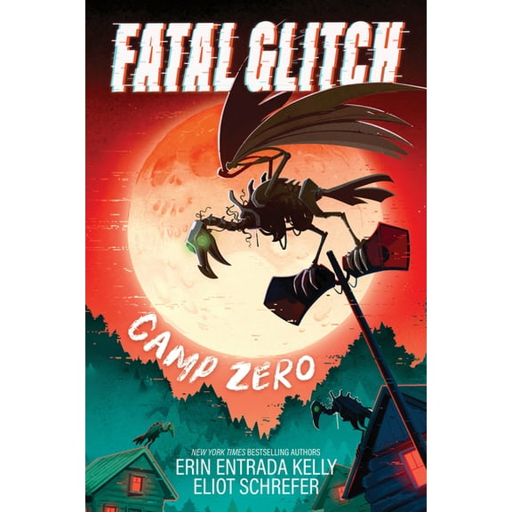 Fatal Glitch Fatal Glitch: Camp Zero (Hardcover)