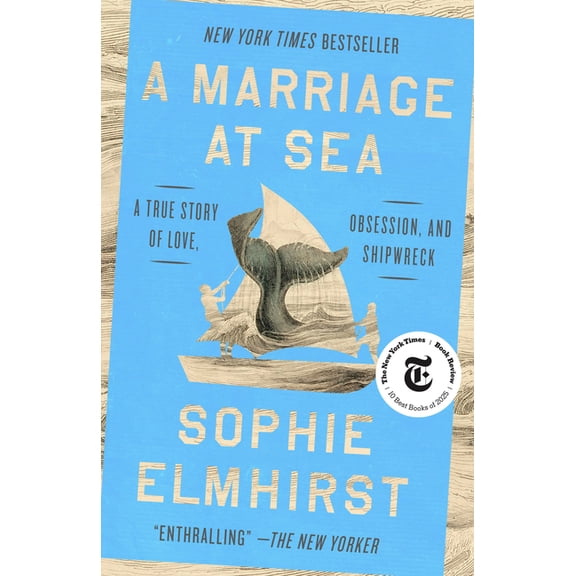 A Marriage at Sea: A True Story of Love, Obsession, and Shipwreck, (Paperback)