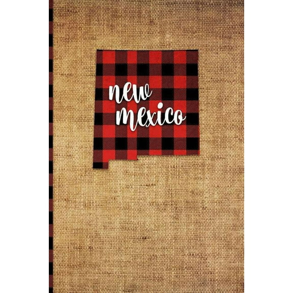 New Mexico: 6 X 9 108 Pages: Buffalo Plaid New Mexico State Silhouette Hand Lettering Cursive Script Design on Soft Matte Cover No