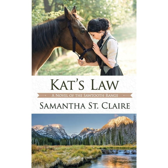 The Sawtooth Range Kat's Law, Book 1, (Paperback)