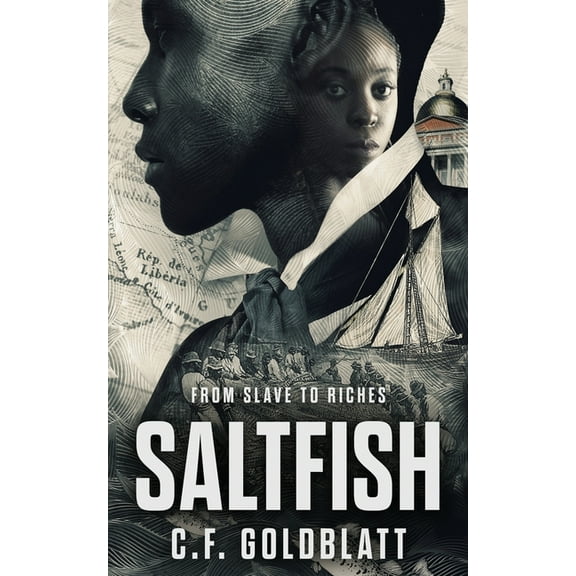 Saltfish: From Slave to Riches (Paperback)