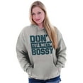 thumbnail image 4 of Don't Tell Me I'm Bossy Attitude Rude Hoodie Sweatshirt Women Men Brisco Brands S, 4 of 6