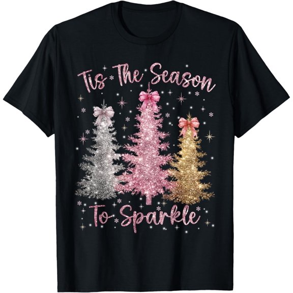 Tis The Season Sparkle Christmas Tree Xmas Women Girl T-Shirt