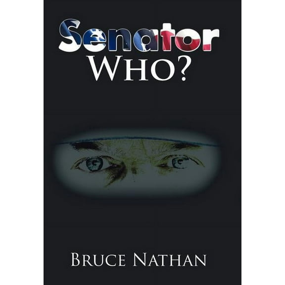 Senator Who? (Hardcover)
