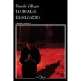 thumbnail image 1 of Libro Lo Demas Es Silencio Tapa Blanda, Autor Camila Villegas, Editorial Tusquets Mexico, 1 of 2