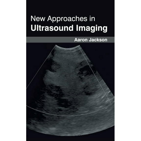 New Approaches in Ultrasound Imaging, (Hardcover)